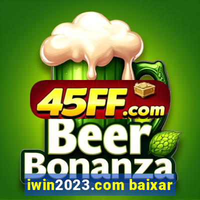 iwin2023.com baixar